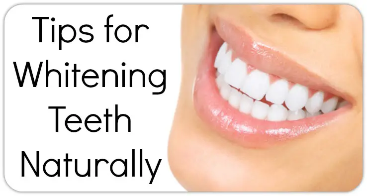 Tips for Whitening Teeth Naturally