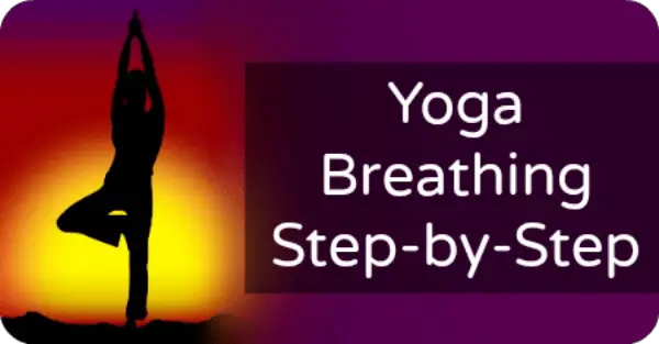 Yoga Breathing Step-by-Step