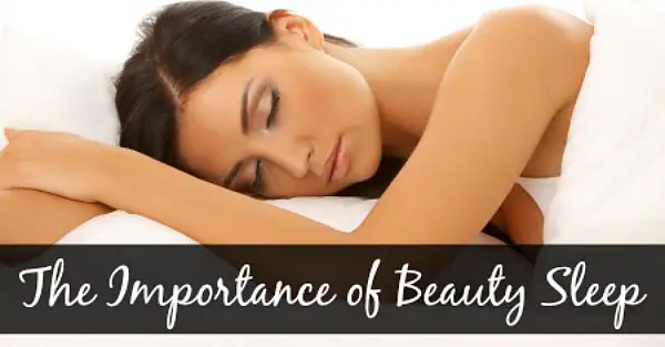 The Importance Of Beauty Sleep 