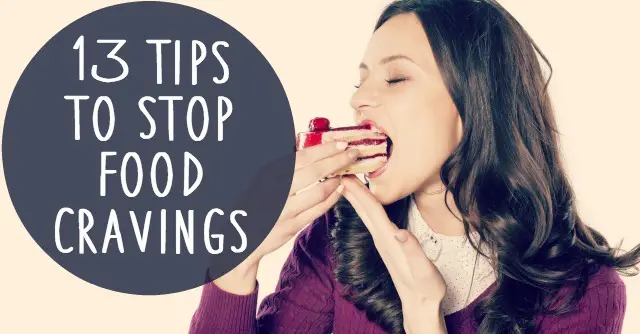 Tips To Stop Food Cravings
